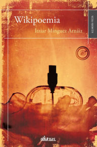 Title: Wikipoemia, Author: Itziar Mínguez Arzáiz