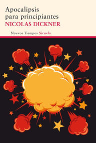 Title: Apocalipsis para principiantes, Author: Nicolas Dickner