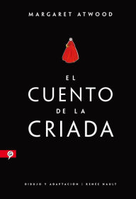 Online electronic books download El cuento de la criada (Novela grafica) / The Handmaid's Tale (Graphic Novel) 9788416131532 by Margaret Atwood English version