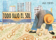 Title: Todo bajo el sol / All Under the Sun, Author: Ana Penyas