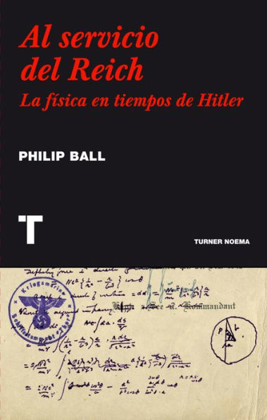 Al servicio del Reich: La física en tiempos de Hitler