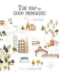 Title: The Map of Good Memories, Author: Fran Nuno