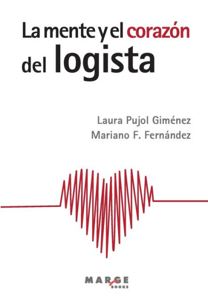 La mente y el corazï¿½n del logista