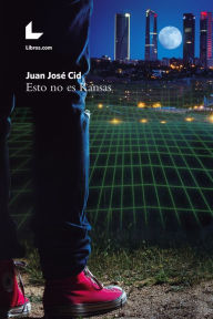 Title: Esto no es Kansas, Author: Juan José Cid