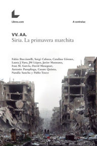 Title: Siria. La primavera marchita, Author: VV. AA.