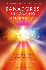 Title: Sanadores, un camino alternativo, Author: A. Mitnik Fischman