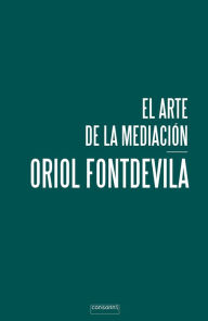 Title: El arte de la mediación, Author: Oriol Fontdevila