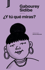 Title: ¿Y tú qué miras?, Author: Gabourey Sidibe