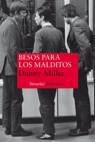 Title: Besos para los malditos, Author: Danny Miller