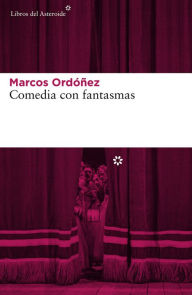 Free book for download Comedia con fantasmas by Marcos Ordonez 9788416213252 (English Edition) 