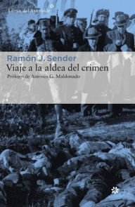 Title: Viaje a la aldea del crimen, Author: Ramïn J. Sender