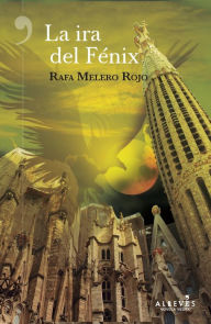 Title: La ira del Fénix, Author: Rafa Melero Rojo