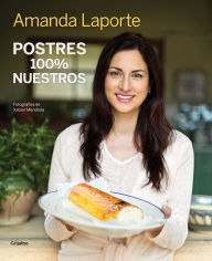 Title: Postres 100% nuestros, Author: Amanda Laporte