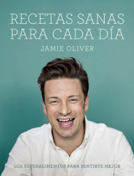 Free ebook archive download Recetas sanas para cada dia (Everyday superfood) by Jaime Oliver