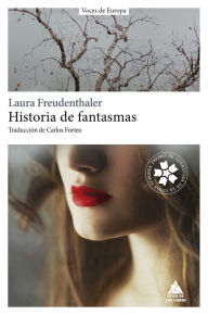 Title: Historia de fantasmas, Author: Laura Freudenthaler