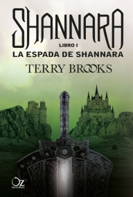 Title: La espada de Shannara: Las crónicas de Shannara - Libro 1, Author: Terry Brooks