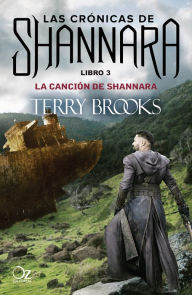 Title: La canción de Shannara: Las crónicas de Shannara - Libro 3, Author: Terry Brooks