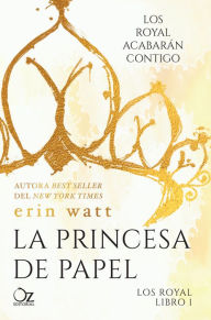Title: Princesa de papel, La, Author: Erin Watt