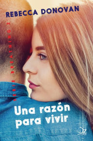 Title: Una razón para vivir (Breathing 2), Author: Rebecca Donovan