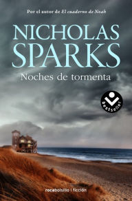 Title: Noches de tormenta (Nights in Rodanthe), Author: Nicholas Sparks