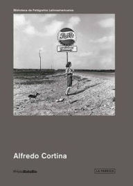 Title: Alfredo Cortina: PHotoBolsillo, Author: Alfredo Cortina