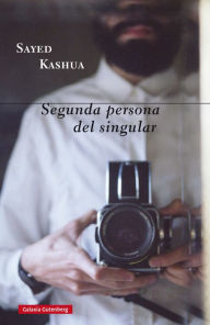 Title: Segunda persona del singular (Second Person Singular), Author: Sayed Kashua