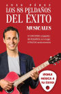 Los 88 peldaños del éxito. Musicales: ¡Ponle música a tu éxito!