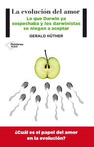 Title: La evolución del amor, Author: Gerald Hüther