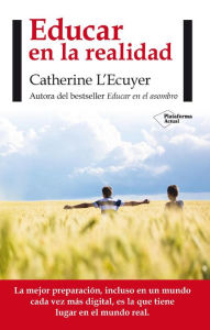 Title: Educar en la realidad, Author: Catherine L'Ecuyer