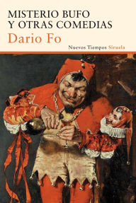 Title: Misterio bufo y otras comedias, Author: Dario Fo