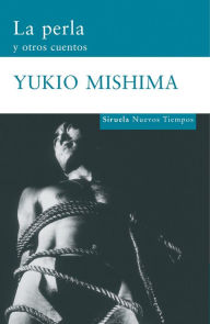 Title: La perla y otros cuentos, Author: Yukio Mishima