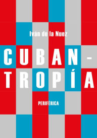 Free ebooks online download pdf Cubantropia 9788416291984