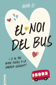 Title: El noi del bus, Author: Aina Li