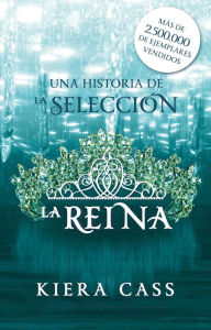 Title: La reina (The Queen), Author: Kiera Cass