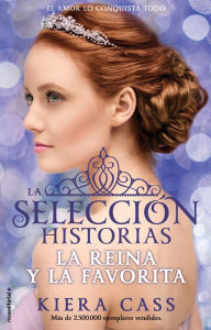Title: La reina y la favorita/ The Queen and The Favorite, Author: Kiera Cass