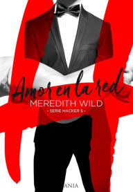 Title: Amor en la red, Author: Meredith Wild