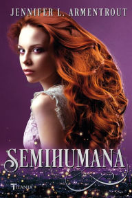 Title: Semihumana, Author: Jennifer Armentrout