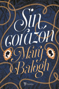 Title: Sin corazon, Author: Mary Balogh