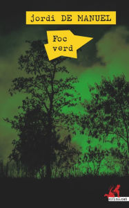 Title: Foc verd, Author: Jordi de Manuel