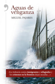 Title: Aguas de venganza, Author: Miguel Pajares