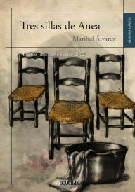 Title: Tres sillas de Anea, Author: Maribel Álvarez