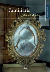 Title: Familiaris, Author: Manuel Martinez