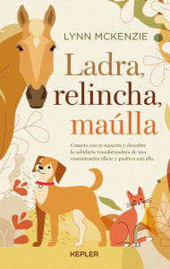 Title: Ladra, relincha, maúlla, Author: Lynn McKenzie