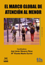 Title: El Marco Global de Atención al Menor, Author: José Javier Navarro Pérez