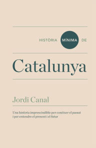 Title: Història mínima de Catalunya, Author: Jordi Canal