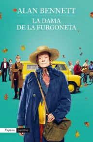 Title: La dama de la furgoneta, Author: Alan Bennett