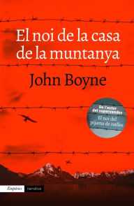 Title: El noi de la casa de la muntanya, Author: John Boyne