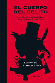 Title: El cuerpo del delito: Antología de relatos policiacos clásicos, Author: Oscar Wilde