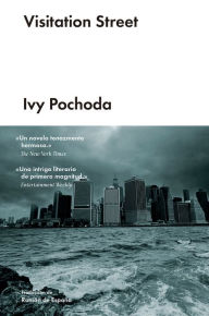 Title: Visitation Street (en español), Author: Ivy Pochoda