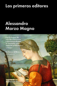 Title: Los primeros editores, Author: Alessandro Marzo Magno